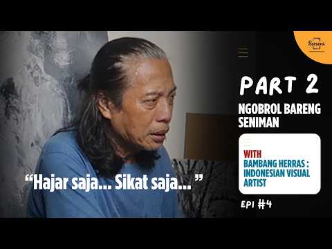 **Watch Berseni Podcast #5: Bambang Herras – Behind the Art of Mangsimili (Part 2) | Berseni**